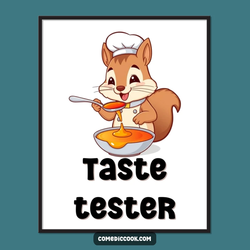 Funny Squirrel Chef Digital Art Print: Tasting Sauce Decor, Instant Hilarious Home Upgrade, Perfect Funny Gift!
