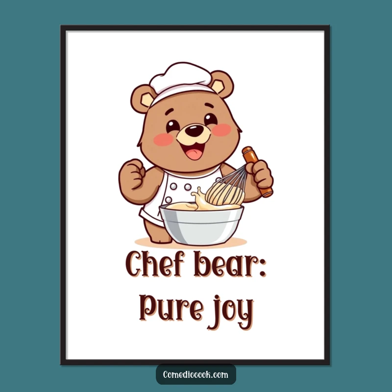 Funny Bear Chef Whisking Batter Poster - Whimsical Kitchen Art!