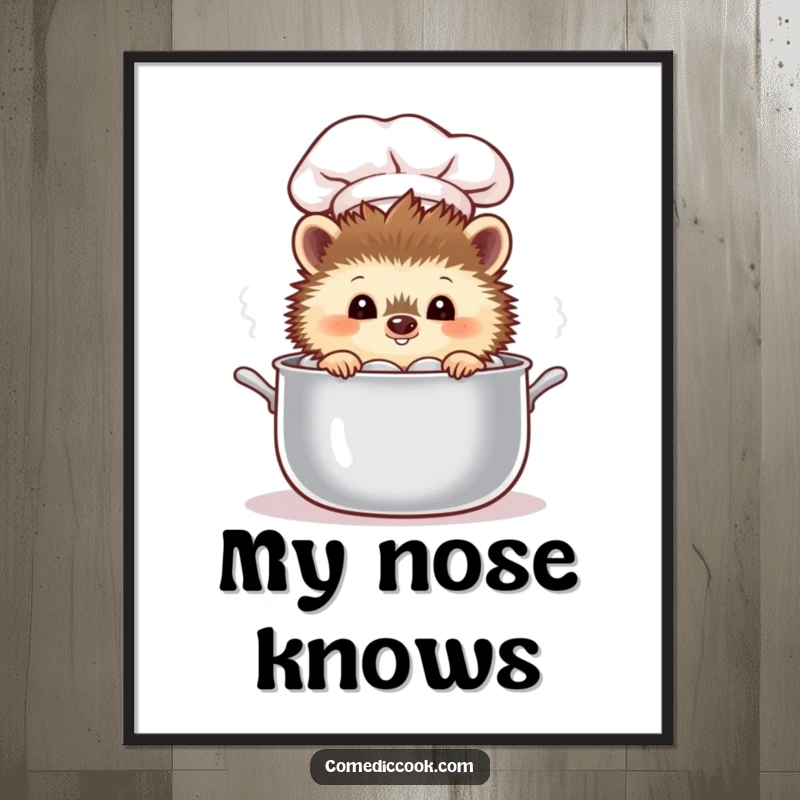 Funny curious hedgehog chef peeking into a steaming pot, presented as humorous wall art.