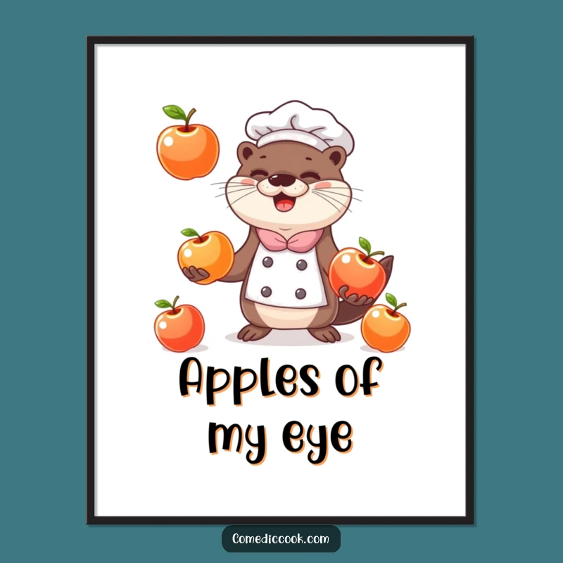 Funny Otter Chef Poster: Juggling Apples Art, Hilarious Kitchen Decor Gift