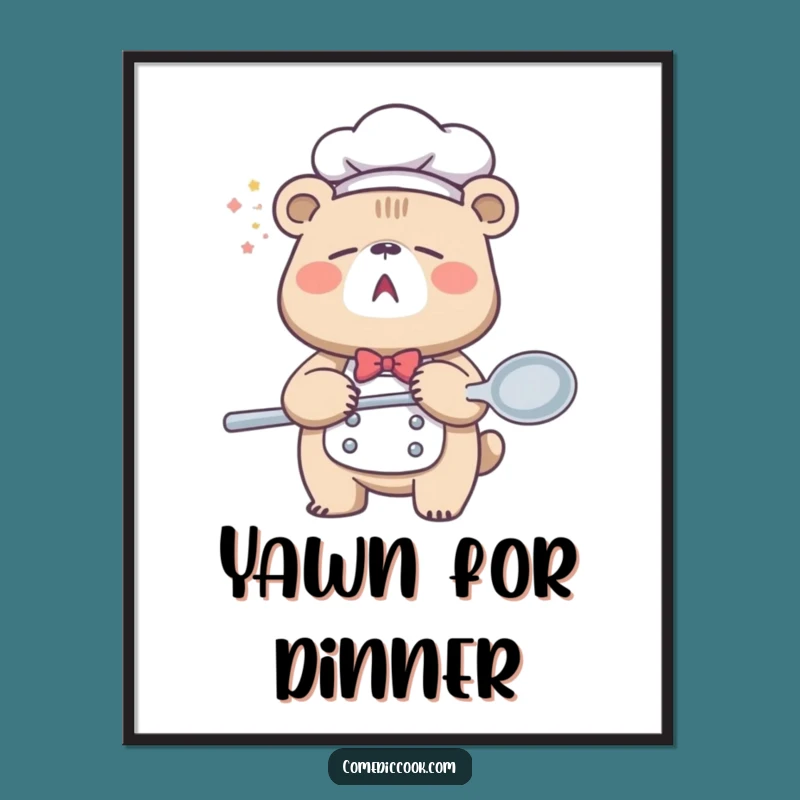 Funny Sleepy Bear Chef Poster: Morning Yawn Art, Whimsical Decor & Hilarious Gift