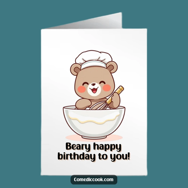 Free Printable Birthday Card: Funny Bear Chef Whisking Batter, Perfect DIY Downloadable Gift