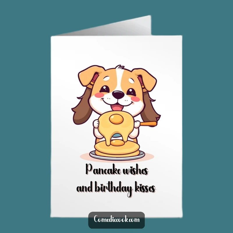 Free Printable Birthday Card: Funny Flipping Pancake Dog, A Hilarious Downloadable Gift!