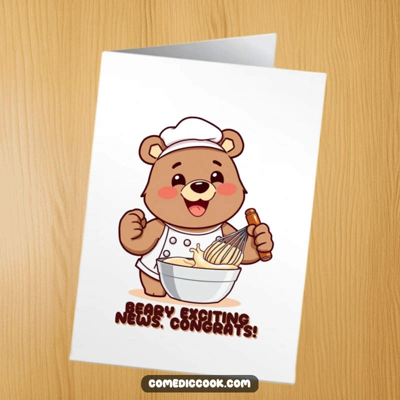 Funny Free Printable Congratulations Card: A joyous bear chef happily whisks a bowl of batter like a champion.