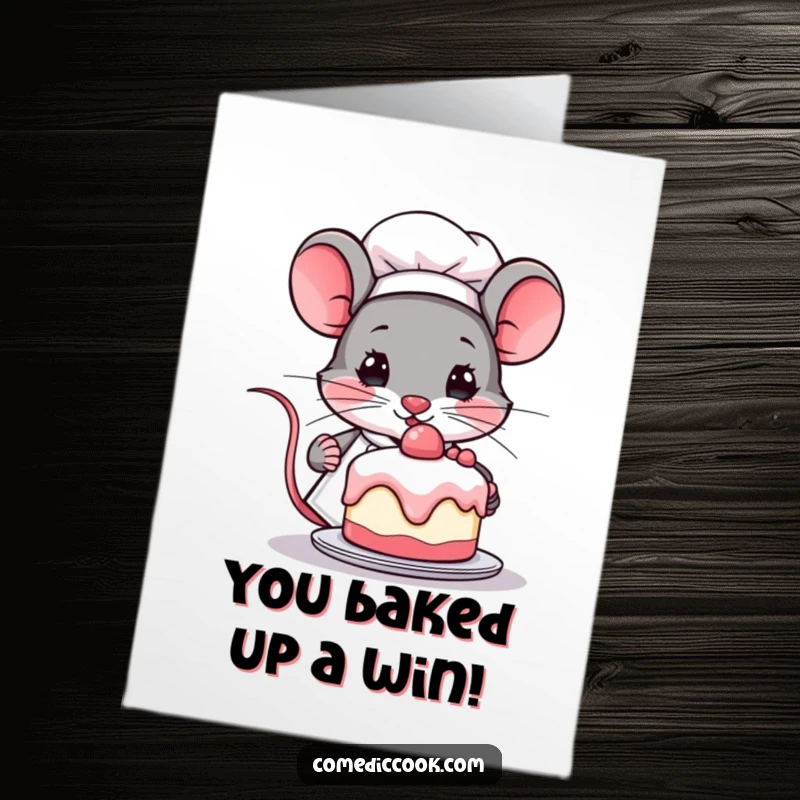 Funny Free Printable Congratulations Card showcasing a determined Kawaii mouse chef holding up a small, celebratory cake, perfect for achievements.