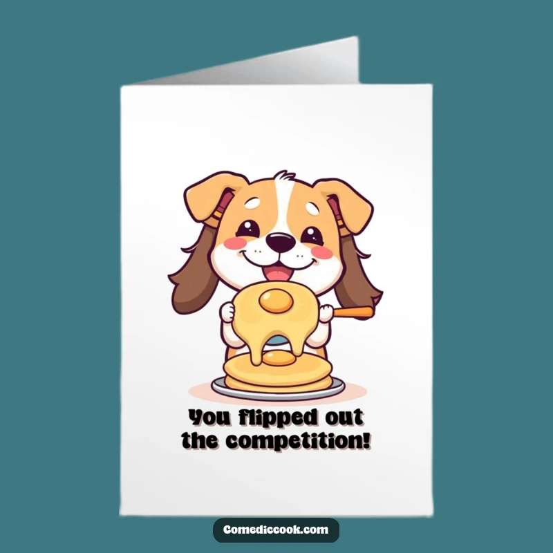 Free Printable Congrats Card: Hilarious Flipping Pancake Dog, Perfect Downloadable Gift!