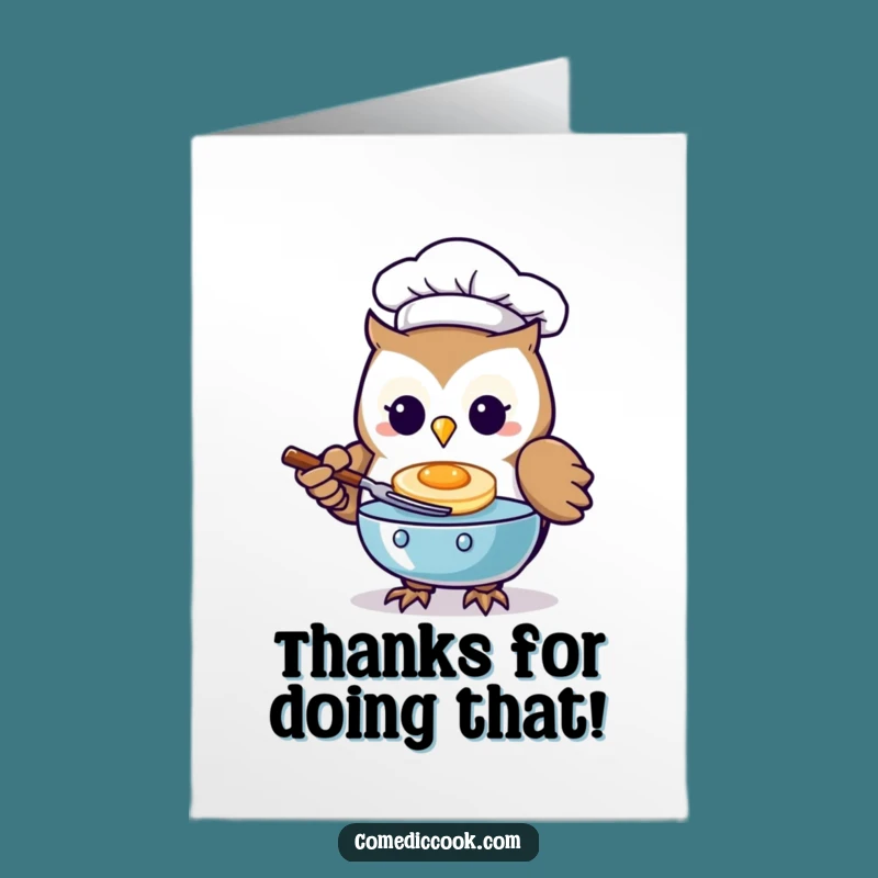 Free Printable Thank You Card: Funny Kawaii Owl Chef Pancake Gratitude Gift