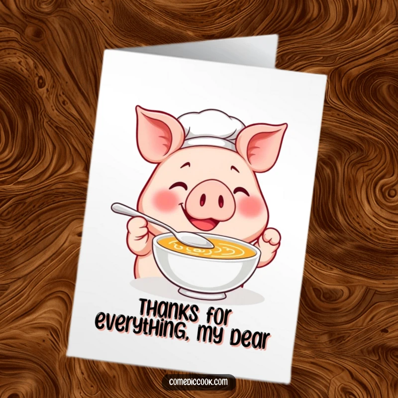 Funny free printable thank you card: A happy pig chef eagerly tastes soup with a tiny spoon, saying thanks with flavor.
