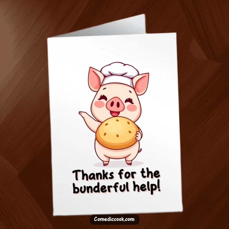 Funny Free Printable Pig Chef Thank You Card: A cheerful pig chef offering a freshly baked bun, expressing thanks.
