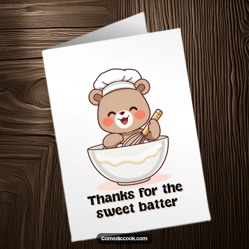 Funny Free Printable Thank You Card: Cute bear chef whisking batter, expressing thanks with a smile.