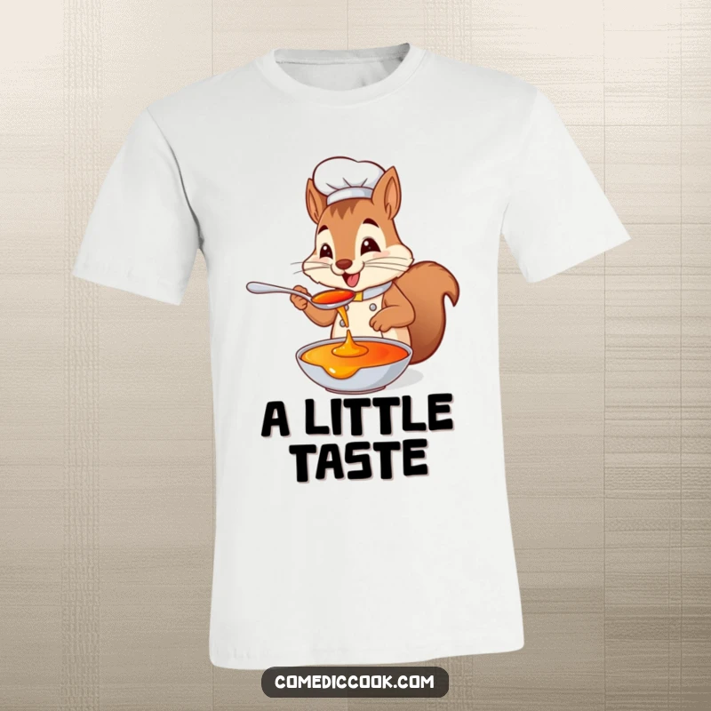 Funny squirrel chef t-shirt with a playful squirrel tasting sauce from a spoon with delight, ideal for food enthusiasts and lovers of humorous apparel.